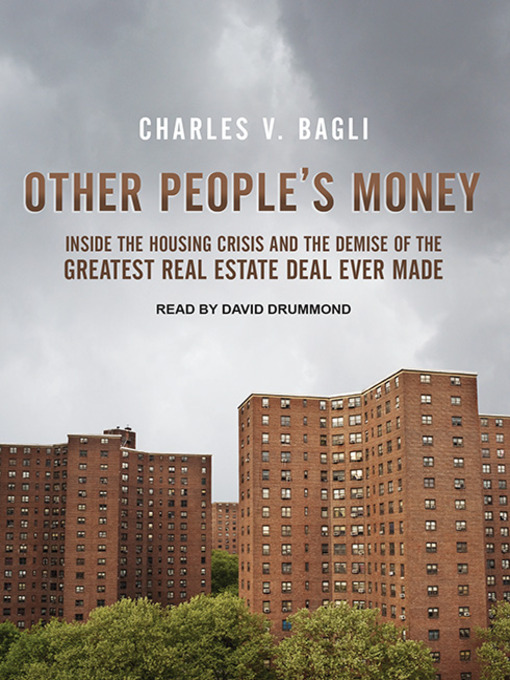 Title details for Other People's Money by Charles V. Bagli - Wait list